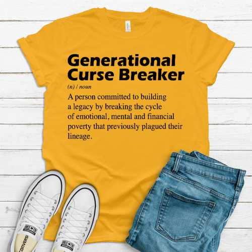 Generational Curse Breaker Inspirational T-Shirt - GENCB-BCC-GOLD-XL