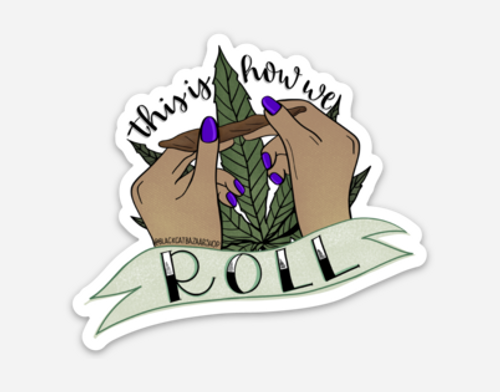 This Is How We Roll Sticker - 149900884