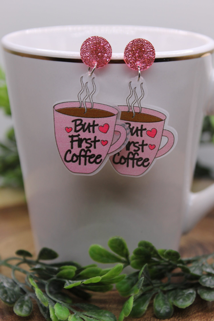 But First, Coffee || Acrylic Dangle Earrings || Hypoallergenic But First, Coffee || Acrylic Dangle Earrings || Hypoallergenic