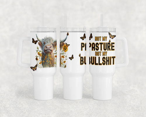 Not My Pasture Not My Bullshit Steel Water Bottle