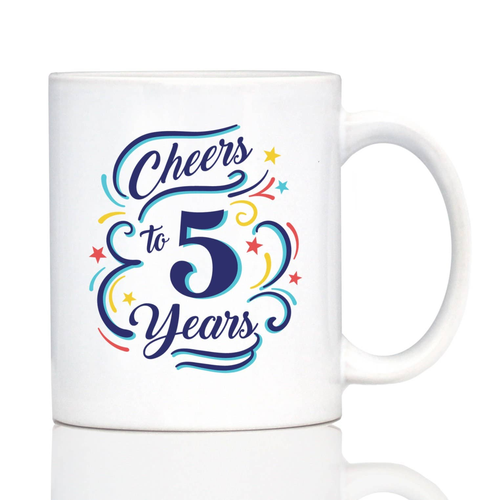 Cheers 5  Coffee Mug - 5th Anniversary Gifts and Decor