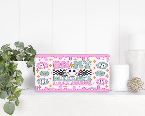 On My Husband's Last Nerve License Plate