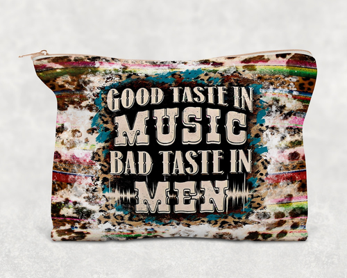 Good Taste In Music Bad Taste In Men  Printed Canvas Zipper Bag