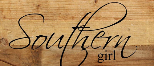 Southern girl... Wall Sign