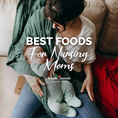 Healthy Foods for Breastfeeding Moms