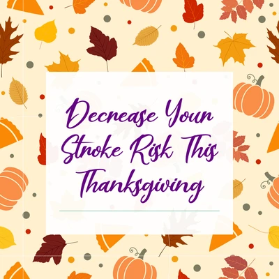 Cut Your Stroke Risk This Thanksgiving