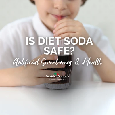 Artificial Sweeteners, Diet Soda, and Health: What You Should Know