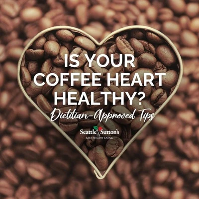 Is Coffee Good for Your Heart? A Registered Dietitian Explains the Benefits and Risks