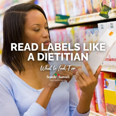 How to Read a Nutrition Label: What to Look For and What to Avoid