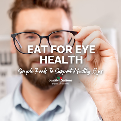 Foods with Super Nutrients You Need for Eye Health