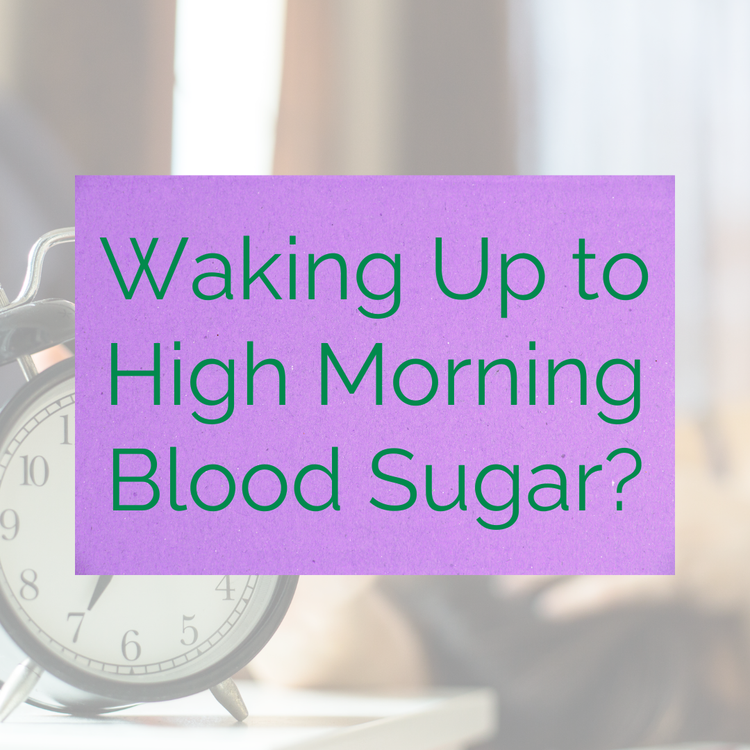 Why Is Your Morning Blood Sugar High?