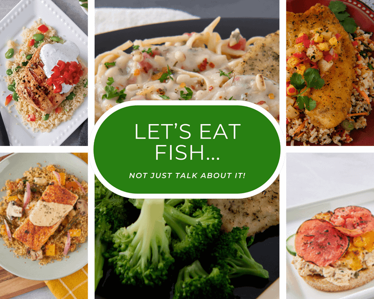 Let’s EAT Fish… NOT just talk about it!