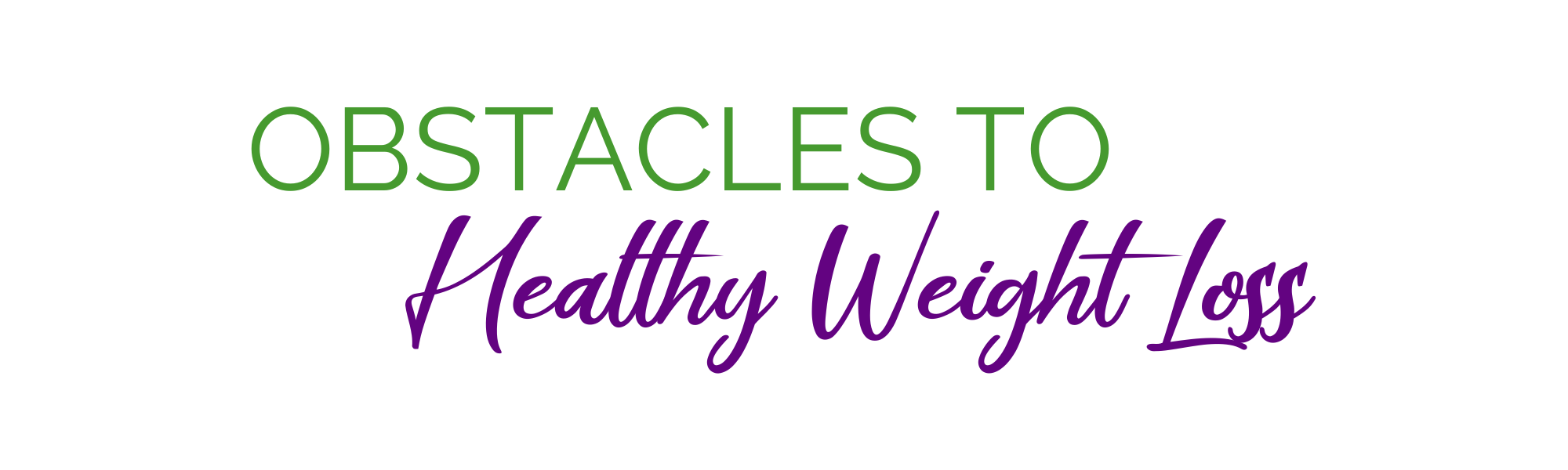 Obstacles to healthy weight loss