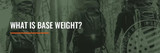 What Is Base Weight?