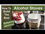 How To Build Alcohol Stoves