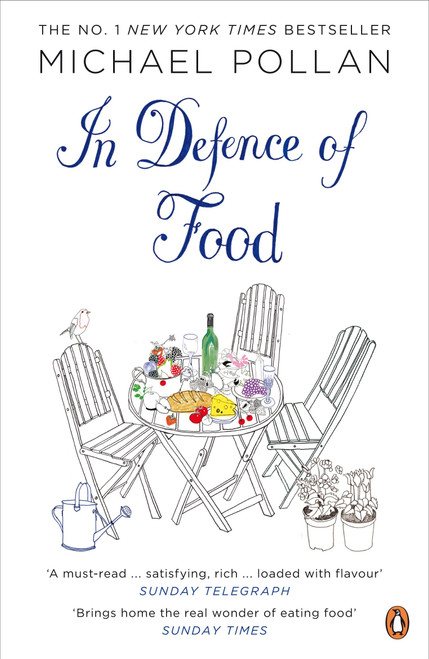 In Defence of Food - Michael Pollan