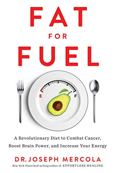 Fat for Fuel Book - Dr Joseph Mercola