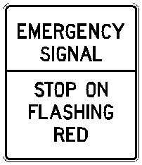 Black and White "Emergency Signal Stop On Flashing Red" Sign, 36" x 42", High Intensity Prismatic Reflective