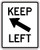 Black and White "Keep Left" Sign, 24" x 30" Reflective, High Intensity Prismatic