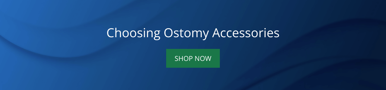 Choosing Ostomy Accessories