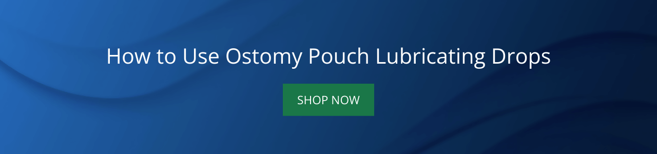 Ostomy Pouch Lubricating Drops: A How-To Guide