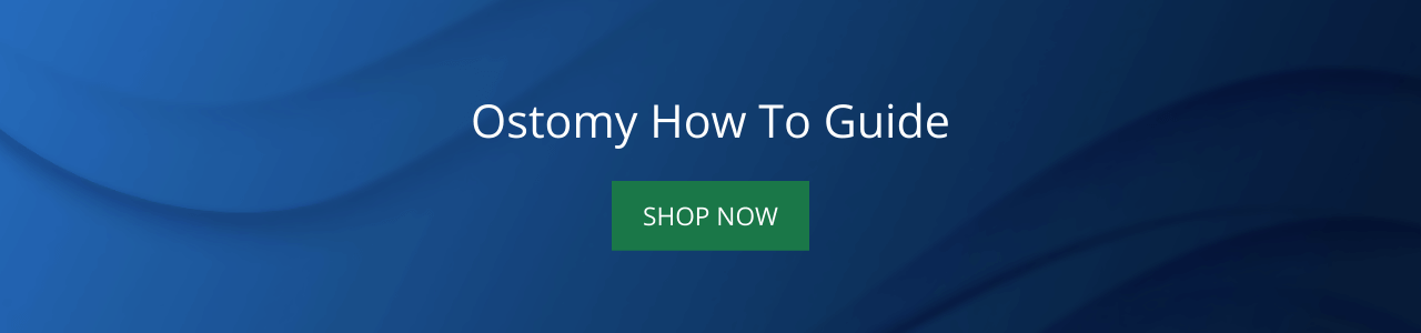 Ostomy How To Guide