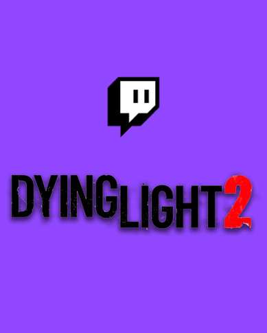 DYING LIGHT 2 - 17 Twitch Drops