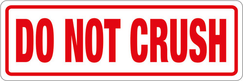 Do Not Crush Label 148mm x 50mm