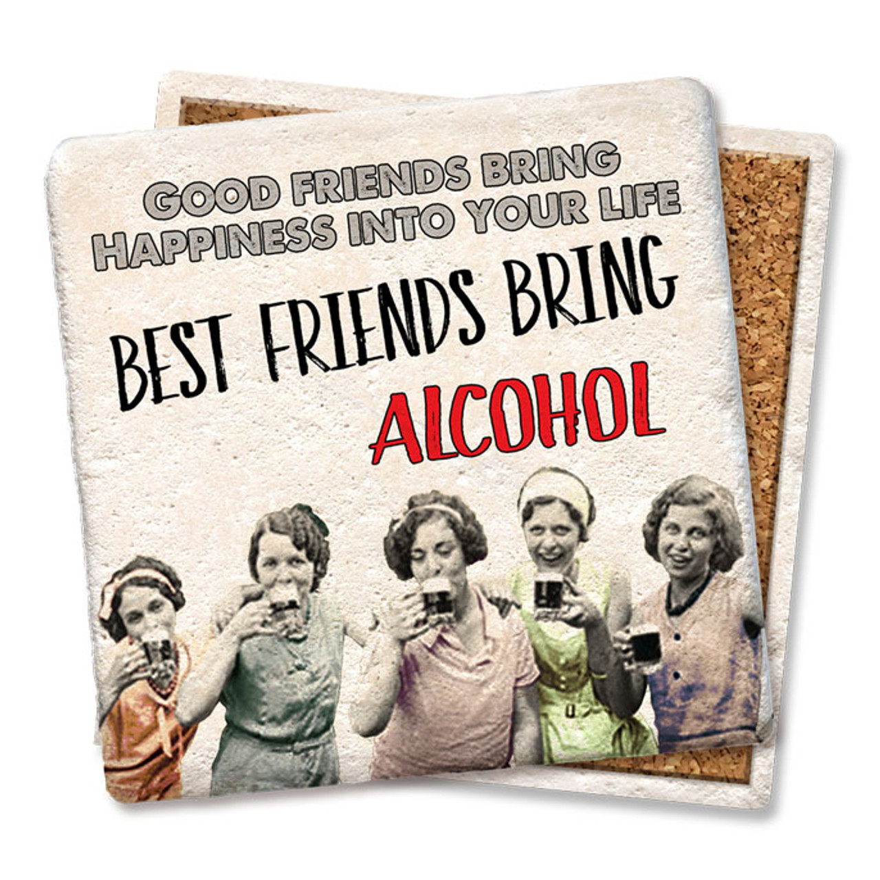 Good Friends Bring Happiness Coaster