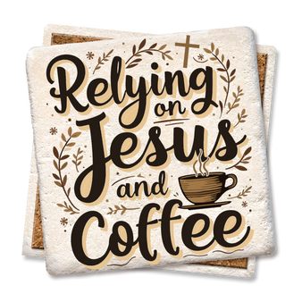 Relying on Jesus and coffee