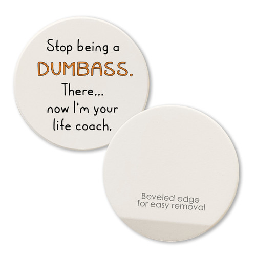 Stop Being a Dumba$$ Car Coaster / Magnet