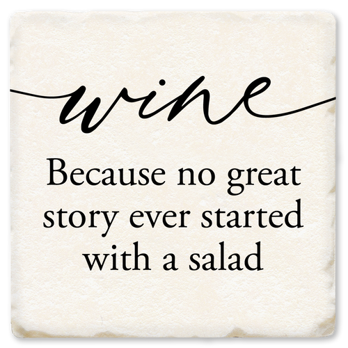 Coaster made of absorbent ceramic & cork back printed with wine because no great story ever started with a salad