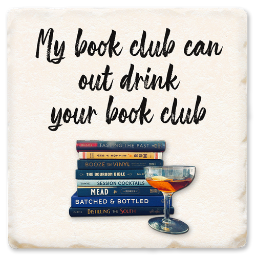 Economy coaster made of absorbent ceramic & cork back printed with My book club can outdrink your book club