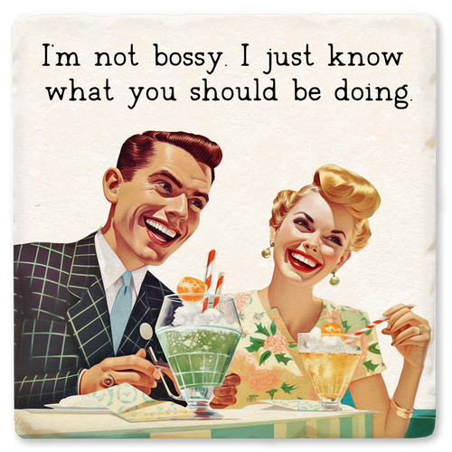 Coaster made of absorbent ceramic & cork back printed with I'm Not Bossy I Just Know
