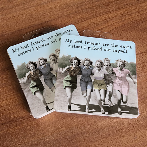 Paper coaster printed with My Best Friends Are The Extra Sisters