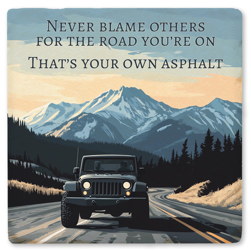Mountain Never Blame Others Ceramic Coaster
