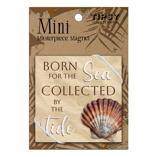 Coastal Born For The Sea Mini Masterpiece Magnet