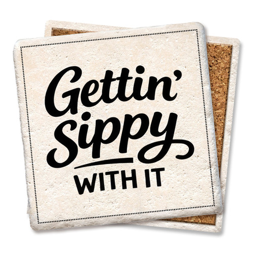 Gettin' Sippy With It Coaster