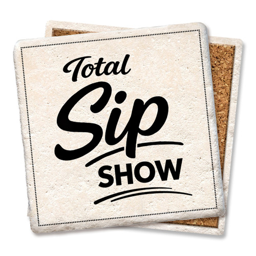 Total Sip Show Coaster