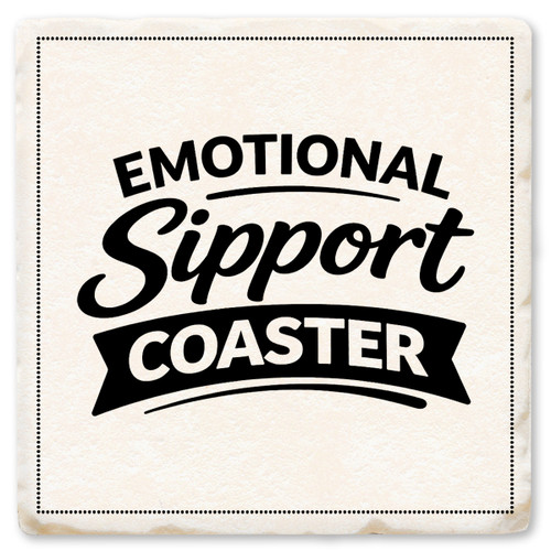 Emotional Sipport Ceramic Coaster