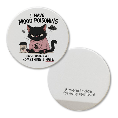 I Have Mood Poisoning Car Coaster