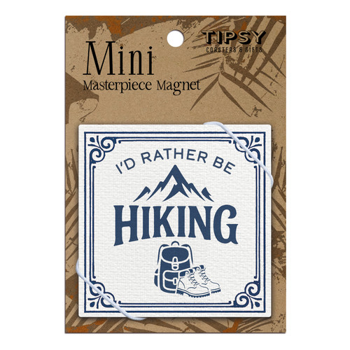 Mountain Rather Be Hiking Masterpiece Magnet