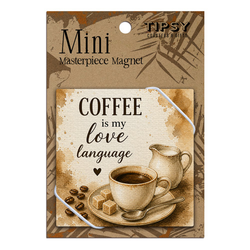 Coffee is My Love Language Masterpiece Magnet