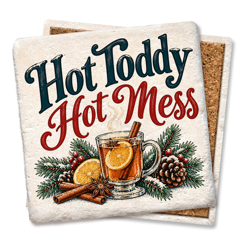 Hot Mess Hot Toddy Coaster