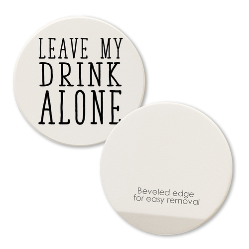 Leave My Drink Alone Car Coaster / Magnet