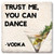 Coaster showing detail of Trust me you can dance, said vodka