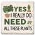 Coaster showing detail of Yes I really do need all these plants