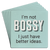 Paper coaster printed with I'm not bossy I just have better ideas