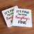 Its Fine I'm Fine Everything is Fine paper coaster packs