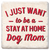 Coaster showing detail of I Just Want to be a Stay At Home Dog Mom Coaster